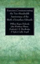 Exercises Commemorating the Two-Hundredth Anniversary of the Birth of Jonathan Edwards - William Rogers Richards, John Wintrop Platner, Frederick J. E. Woodbridge