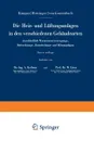 Die Heiz- und Luftungsanlagen in den verschiedenen Gebaudearten einschliesslich Warmwasserversorgungs-, Befeuchtungs-, Entnebelungs- und Klimaanlagen - Hermann Kämper, Max Hottinger