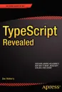 Typescript Revealed - Dan Maharry, Daniel Maharry