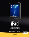 iPad Made Simple - Martin Trautschold, Gary Mazo