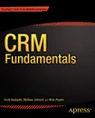 Crm Fundamentals - Scott Kostojohn, Brian Paulen, Mathew Johnson