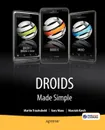 DROIDS Made Simple. For the DROID, DROID X, DROID 2, and DROID 2 Global - Martin Trautschold, Gary Mazo, Marziah Karch