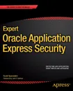 Expert Oracle Application Express Security - Scott Spendolini