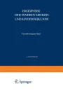 Ergebnisse Der Inneren Medizin Und Kinderheilkunde. Vierundvierzigster Band - L. Langstein, A. Schittenhelm