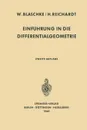 Einfuhrung in Die Differentialgeometrie - Wilhelm Blaschke, Hans Reichardt