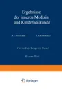 Ergebnisse Der Inneren Medizin Und Kinderheilkunde. Vierundsechzigster Band Erster Teil - M. V. Pfaundler, A. Schittenhelm, M. V. Pfaundler