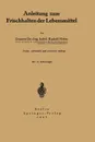 Anleitung Zum Frischhalten Der Lebensmittel - Rudolf Heiss