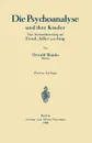 Die Psychoanalyse Und Ihre Kinder. Eine Auseinandersetzung Mit Freud, Adler Und Jung - Oswald Bumke