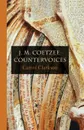 J. M. Coetzee. Countervoices - C. Clarkson