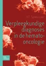 Verpleegkundige diagnoses in hemato-oncologie - H. T. Speksnijder