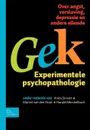 Gek, Experimentele psychopathologie - A. Jansen, H.L.J.G. Merckelbach