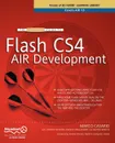 The Essential Guide to Flash Cs4 Air Development - Marco Casario, Matteo Ronchi, Shorten