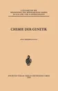 Chemie der Genetik - Hans Ris, Günther Siebert, Max Alfert