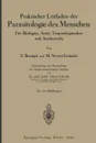 Praktischer Leitfaden Der Parasitologie Des Menschen. Fur Biologen, Arzte, Tropenhygieniker Und Studierende - Emile Brumpt, Maurice Neveu-Lemaire, Na Erhardt