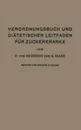 Verordnungsbuch Und Diatetischer Leitfaden Fur Zuckerkranke Mit 173 Kochvorschriften - Carl Von Noorden, S. Isaak, Carl Von Noorden