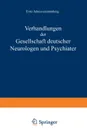 Verhandlungen Der Gesellschaft Deutscher Neurologen Und Psychiater - Na Nitsche