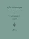 Verbrennungsmotoren. Thermodynamische Und Versuchsmassige Grundlagen Unter Besonderer Berucksichtigung Der Flugmotoren - Fritz A. F. Schmidt, Fritz A. F. Schmidt