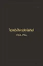 Technisch-Chemisches Jahrbuch 1884 1885. Siebenter Jahrgang - Rudolf Biedermann