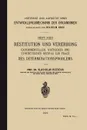 Restitution Und Vererbung. Experimenteller, Kritischer Und Synthetischer Beitrag Zur Frage Des Determinationsproblems - Vladislav Ruzicka