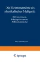 Die Elektronenrohre ALS Physikalisches Messgerat. Rohrenvoltmeter . Rohrengalvanometer Rohrenelektrometer - Josef Schintlmeister
