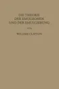 Die Theorie Der Emulsionen Und Der Emulgierung - William Clayton, F. G. Donnan, L. Farmer Loeb