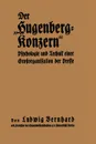 Der Hugenberg-Konzern. Psychologie Und Technik Einer Grossorganisation Der Presse - Ludwig Bernhard