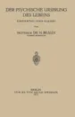 Der Psychische Ursprung Des Lebens. Erkenntnis Oder Glaube? - Na Braun