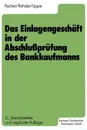 Das Einlagengeschaft in der Abschlussprufung des Bankkaufmanns - Gerhard Lippe, Harald Fischer, Gert-Jürgen Rehder