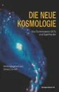 Die Neue Kosmologie. Von Dunkelmaterie, Guts Und Superhaufen - Cornell