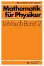 Mathematik fur Physiker - Klaus Weltner