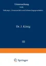 Untersuchung Von Nahrungs-, Genussmitteln Und Gebrauchsgegenstanden. I. Teil. Allgemeine Untersuchungsverfahren - A. Bomer, Fr Goppelsroeder, J. Hasenbaumer