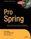 Pro Spring - Rob Harrop, Jan Machacek