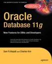 Oracle Database 11g. New Features for DBAs and Developers - Sam R. Alapati, Charles Kim