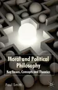 Moral and Political Philosophy. Key Issues, Concepts and Theories - Paul Smith