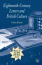 Eighteenth-Century Letters and British Culture - Clare Brant