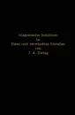 Magnetische Induktion in Eisen und verwandten Metallen - J. A. Ewing, L. Holborn, St. Lindeck