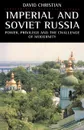 Imperial and Soviet Russia - David (Associate Professor of Christian, Christian