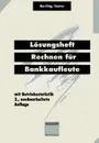 Losungsheft Rechnen fur Bankkaufleute - Erich Herrling, Werner Sauter