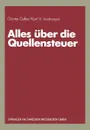 Alles uber die Quellensteuer - Günter Dufke, Karl H. Lindmayer