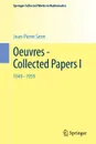 Oeuvres - Collected Papers I. 1949 - 1959 - Jean-Pierre Serre