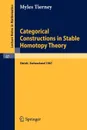 Categorical Constructions in Stable Homotopy Theory. A Seminar Given at the ETH, Zurich, in 1967 - Myles Tierney