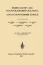 Advances in Polymer Science / Fortschritte Der Hochpolymeren-Forschung - J. D. Ferry, C. G. Overberger, G. V. Schulz