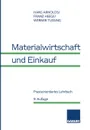 Materialwirtschaft Und Einkauf - Hans Arnolds, Franz Heege, Werner Tussing