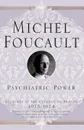 Psychiatric Power. Lectures at the College de France, 1973-1974 - M. Foucault, Graham Burchell