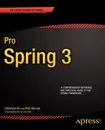 Pro Spring 3 - Rob Harrop, Clarence Ho