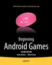Beginning Android Games - Robert Green, Mario Zechner