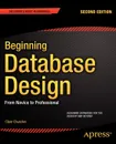 Beginning Database Design. From Novice to Professional - Clare Churcher