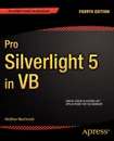 Pro Silverlight 5 in VB - Matthew MacDonald