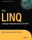 Pro Linq. Language Integrated Query in C# 2010 - Jr. Rattz, Joseph C. Jr. Rattz, Adam Freeman