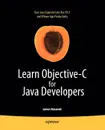 Learn Objective-C for Java Developers - James Bucanek